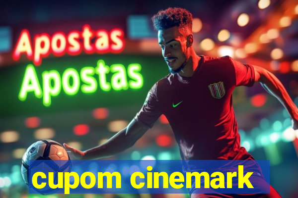 cupom cinemark